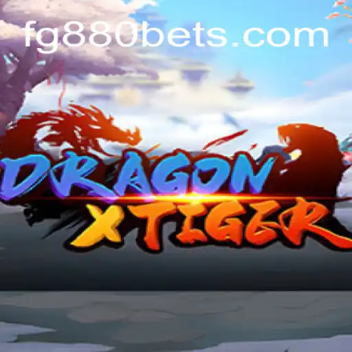 DragonXTiger: An Exciting Adventure in the World of FG880.com